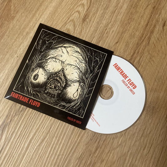 CD "Fueled By Greed"